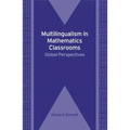Multilingualism in Mathematics Classrooms: Global Perspectives, 73