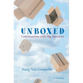 Unboxed: Conversations with My Ancestors