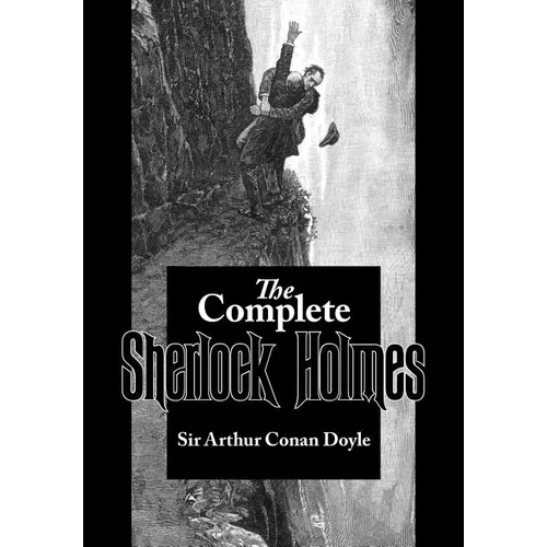 The Complete Sherlock Holmes