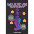 Unblockchain: A Brain-Friendly Guide for Blockchain, from Bitcoin to Ethereum Deep-Dive