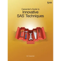 Carpenter's Guide to Innovative SAS Techniques