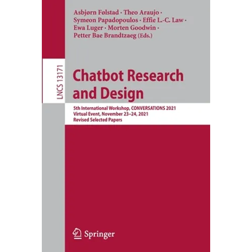 Chatbot Research and Design: 5th International Workshop, Conversations 2021, Virtual Event, November 23-24, 2021, Revised Selected Papers
