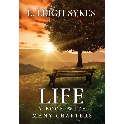 Life, A Book with Many Chapters