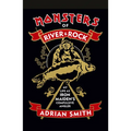 Monsters of River and Rock