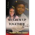We Grew Up Together: Healing from Trauma and Teen Parenting