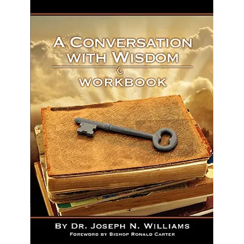 Workbook for A Conversation with Wisdom