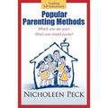 Popular Parenting Methods -Are They Really Working?: Time for Cpr: A Cultural Parenting Revolution
