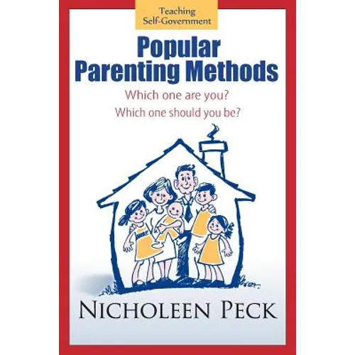 Popular Parenting Methods -Are They Really Working?: Time for Cpr: A Cultural Parenting Revolution