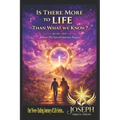 Is There More to Life Than What We Know?: A Spiritual Journey and Awakening to finding God.