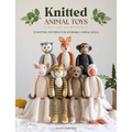 Knitted Animal Toys: 25 Knitting Patterns for Adorable Animal Dolls