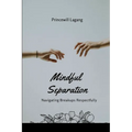 Mindful Separation: Navigating Breakups Respectfully