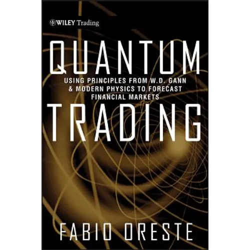 Quantum Trading: Using Principles of Modern Physics to Forecast the Financial Markets