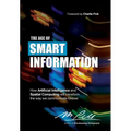 The Age of Smart Information: How Artificial Intelligence and Spatial Computing will transform the way we communicate forever