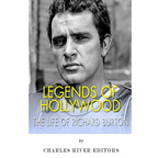 Legends of Hollywood: The Life of Richard Burton - Paperback