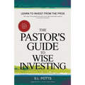 The Pastor's Guide to Wise Investing