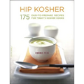 Hip Kosher: 175 Easy-To-Prepare Recipes for Today's Kosher Cooks