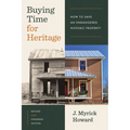Buying Time for Heritage: How to Save an Endangered Historic Property
