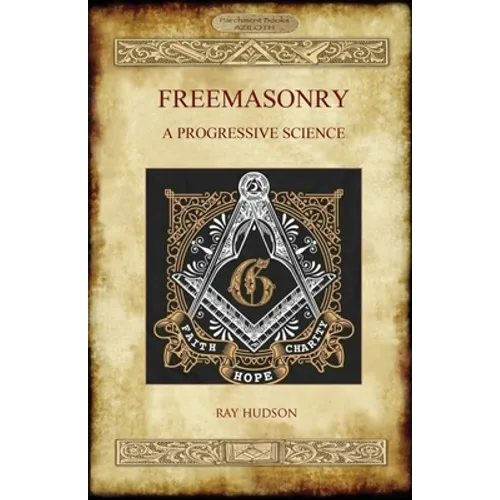Freemasonry: A Progressive Science