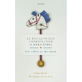EU Fiscal Policy Coordination in Hard Times: Free Riders on the Storm