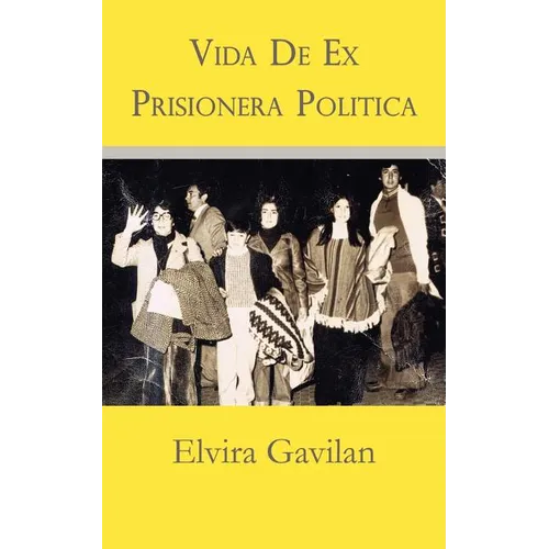 Vida De Ex Prisionera Politica - Paperback