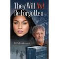 They Will Not Be Forgotten