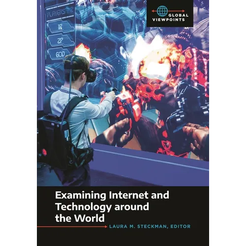 Examining Internet and Technology Around the World