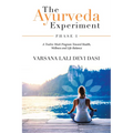 The Ayurveda Experiment: Phase I