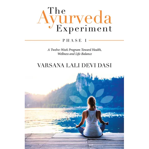The Ayurveda Experiment: Phase I