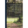 A Journey in the Seaboard Slave States in the Years 1853-1854 With Remarks on Their Economy