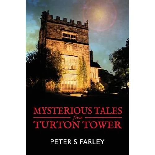 Mysterious Tales From Turton Tower
