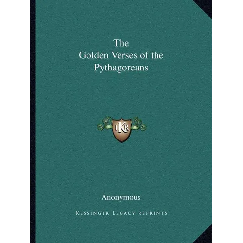 The Golden Verses of the Pythagoreans