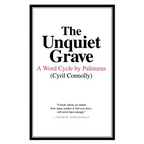 The Unquiet Grave: A Word Cycle by Palinurus - Hardcover