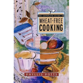 The Complete Guide to Wheat-Free Cooking