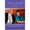 Precious Window of Time: Our Journey with Alzheimer's Disease