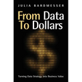From Data to Dollars: Turning Data Strategy into Business Value