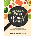 Get Out of the Fast (Food) Lane!