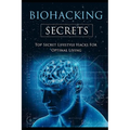 Biohacking Secrets: Sleep, Water, Air, Diet, Lights and Food - Gateway to Health