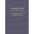 Hazardous Waste: Confronting the Challenge