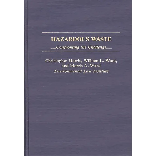 Hazardous Waste: Confronting the Challenge