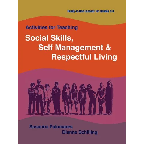 Activities for Teaching Social Skills, Self Management & Respectful Living