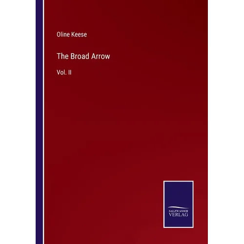 The Broad Arrow: Vol. II