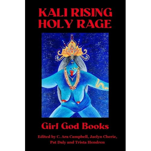 Kali Rising: Holy Rage