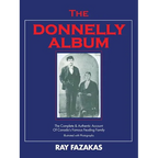 The Donnelly Album: The Complete & Authentic Account of Canada's Famous Feuding Family - Paperback