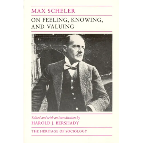 On Feeling, Knowing, and Valuing: Selected Writings