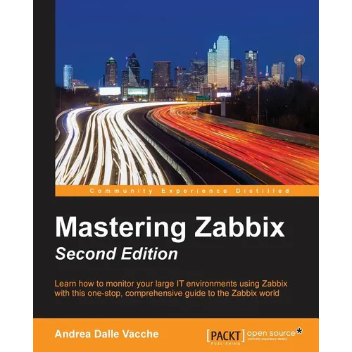 Mastering Zabbix - Second Edition