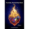 Fearfully, Wonderfully Made