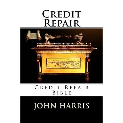 Credit Repair: Credit Repair Bible