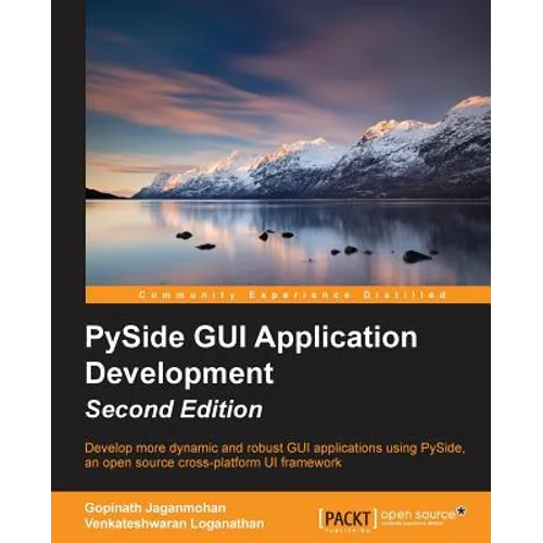 Pyside GUI Application Development - Second Edition