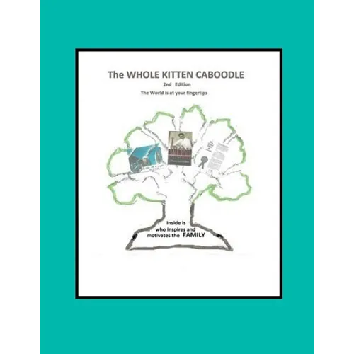 The Whole Kitten Caboodle: The Whole Kitten Caboodle: 2nd Edition