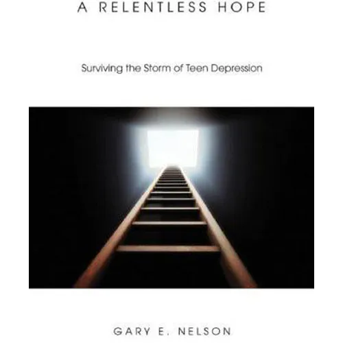 A Relentless Hope: Surviving the Storm of Teen Depression
